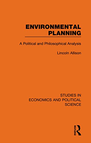 Beispielbild fr Environmental Planning: A Political and Philosophical Analysis zum Verkauf von Blackwell's