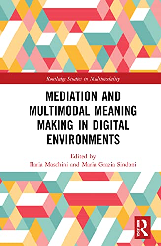 Beispielbild fr Mediation and Multimodal Meaning Making in Digital Environments zum Verkauf von Blackwell's