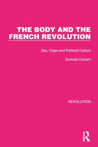 Stock image for The Body and the French Revolution for sale by Blackwell's