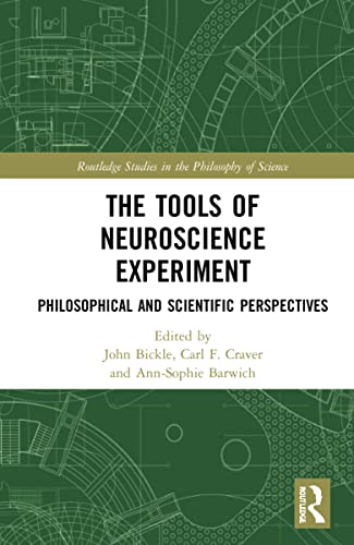 Stock image for The Tools of Neuroscience Experiment: Philosophical and Scientific Perspectives (Routledge Studies in the Philosophy of Science) for sale by Chiron Media