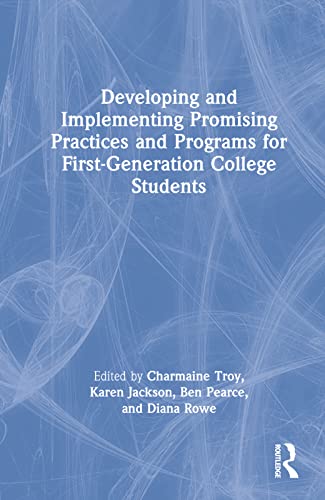 Imagen de archivo de Developing and Implementing Promising Practices and Programs for First-Generation College Students a la venta por THE SAINT BOOKSTORE