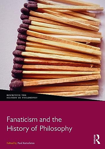 Imagen de archivo de FANATICISM AND THE HISTORY OF PHILOSOPHY (HB 2024) a la venta por Basi6 International