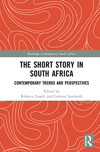 Imagen de archivo de The Short Story in South Africa: Contemporary Trends and Perspectives (Routledge Contemporary South Africa) a la venta por WorldofBooks