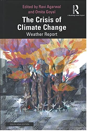 Stock image for The Crisis of Climate Change: Weather Report for sale by Kanic Books