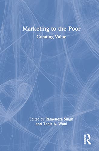 Beispielbild fr Marketing to the Poor: Creating Value zum Verkauf von Blackwell's