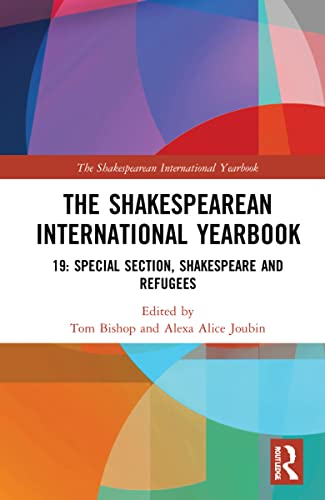 Stock image for The Shakespearean International Yearbook: 19: Special Section, Shakespeare and Refugees for sale by Chiron Media