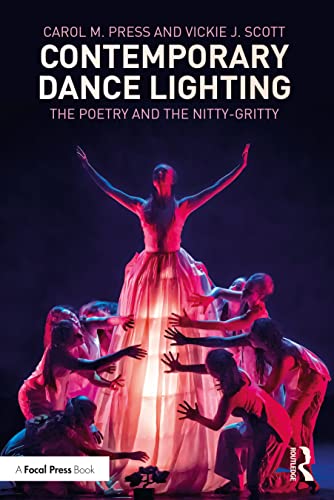 Imagen de archivo de Contemporary Dance Lighting: The Poetry and the Nitty-Gritty a la venta por Blackwell's