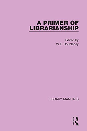 Beispielbild fr A Primer of Librarianship zum Verkauf von Blackwell's