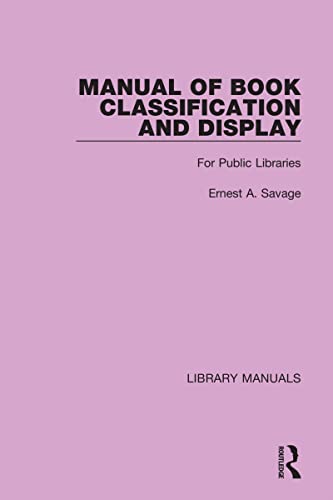 Beispielbild fr Manual of Book Classification and Display: For Public Libraries zum Verkauf von Blackwell's