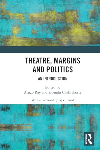 Stock image for Theatre, Margins and Politics for sale by California Books