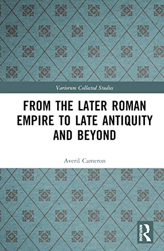 Stock image for From the Later Roman Empire to Late Antiquity and Beyond for sale by Blackwell's