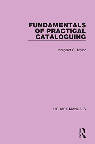 Stock image for Fundamentals of Practical Cataloguing for sale by Blackwell's