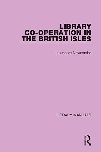 Beispielbild fr Library Co-Operation in the British Isles zum Verkauf von Blackwell's