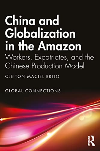  Brazil) Maciel Brito  Cleiton (Federal University of Grande Dourados, China and Globalization in the Amazon