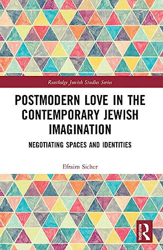 Stock image for Postmodern Love in the Contemporary Jewish Imagination for sale by Blackwell's