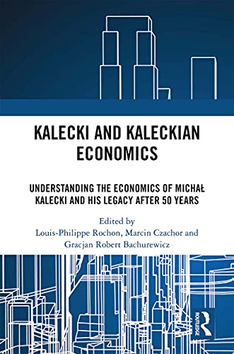 Imagen de archivo de Kalecki and Kaleckian Economics a la venta por Blackwell's