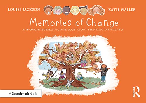 Imagen de archivo de Memories of Change : A Thought Bubbles Picture Book About Thinking Differently a la venta por GreatBookPrices