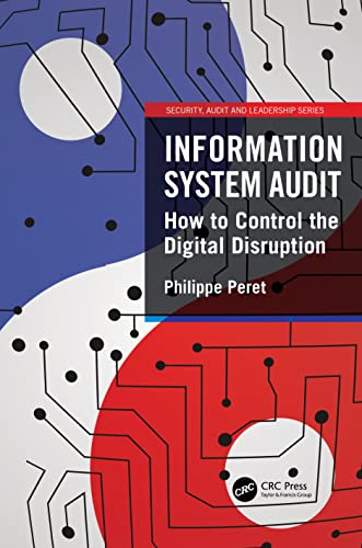 Stock image for Information System Audit : How to Control the Digital Disruption for sale by GreatBookPricesUK