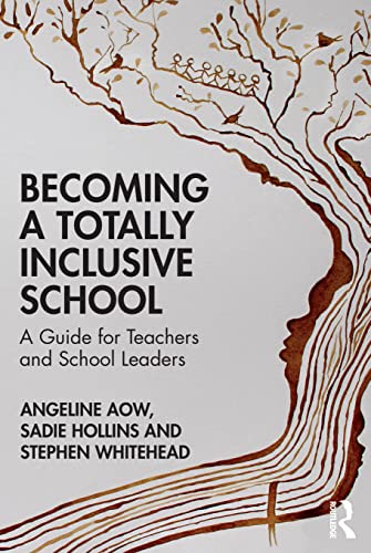 9781032136745: Becoming a Totally Inclusive School: A Guide for Teachers and School Leaders