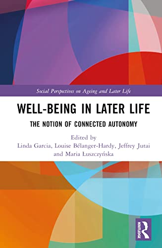 9781032137094: Well-being In Later Life: The Notion of Connected Autonomy
