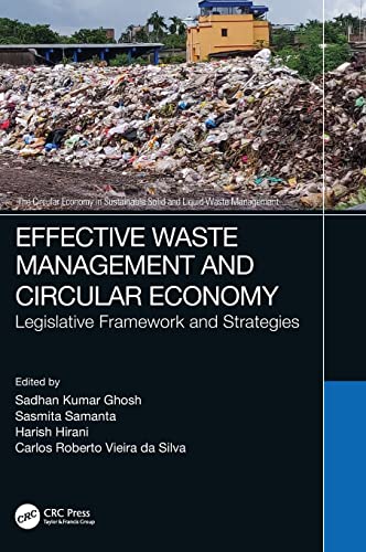 Imagen de archivo de Effective Waste Management and Circular Economy: Legislative Framework and Strategies a la venta por THE SAINT BOOKSTORE