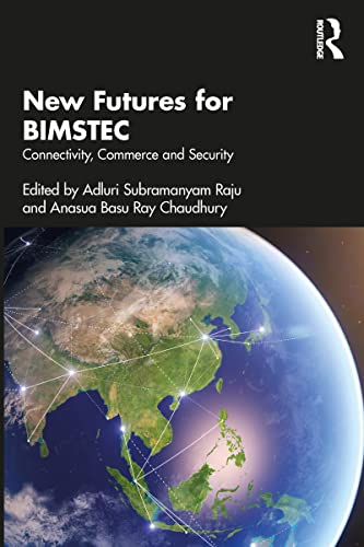 Stock image for New Futures for BIMSTEC: Connectivity, Commerce and Security for sale by Blackwell's