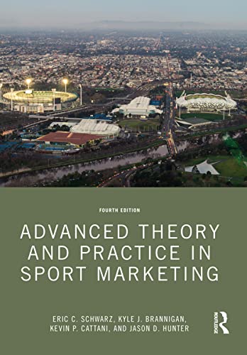 Stock image for Advanced Theory and Practice in Sport Marketing for sale by Textbooks_Source