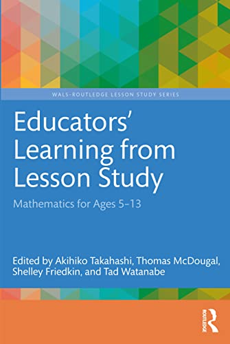 Stock image for Educators' Learning from Lesson Study: Mathematics for Ages 5-13 for sale by Blackwell's