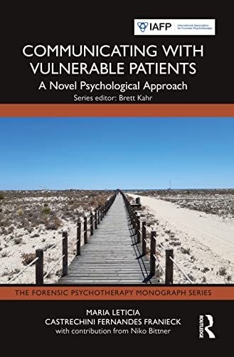 Beispielbild fr Communicating With Vulnerable Patients : A Novel Psychological Approach zum Verkauf von GreatBookPrices