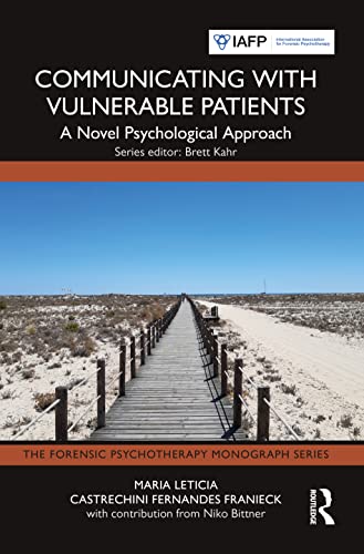 Stock image for Communicating With Vulnerable Patients : A Novel Psychological Approach for sale by GreatBookPrices