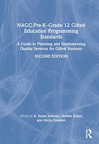 Stock image for Nagc Pre-k grade 12 Gifted Education Programming Standards: A Guide to Planning and Implementing Quality Services for Gifted Students for sale by Revaluation Books
