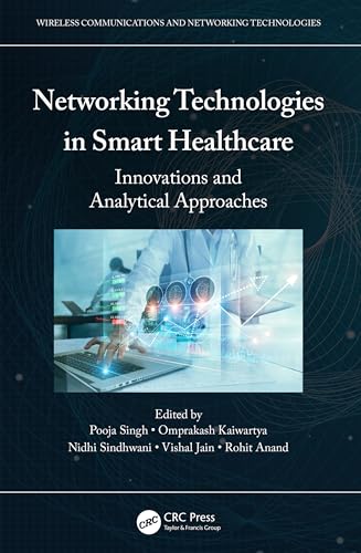 Stock image for Networking Technologies in Smart Healthcare : Innovations and Analytical Approaches for sale by GreatBookPricesUK