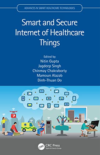 Beispielbild fr Smart and Secure Internet of Healthcare Things zum Verkauf von Blackwell's