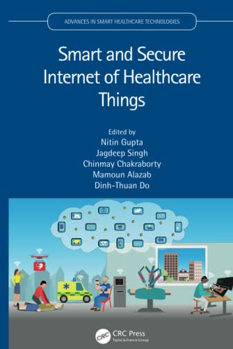 Stock image for Smart and Secure Internet of Healthcare Things for sale by Blackwell's