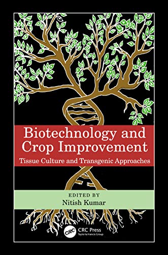 Beispielbild fr Biotechnology and Crop Improvement: Tissue Culture and Transgenic Approaches zum Verkauf von Blackwell's