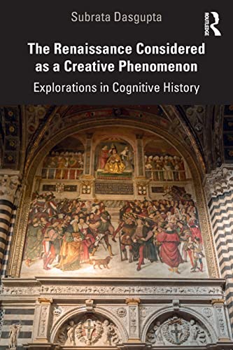 9781032146843: The Renaissance Considered As a Creative Phenomenon: Explorations in Cognitive History