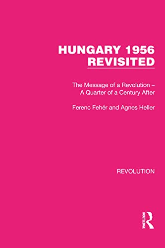Stock image for Hungary 1956 Revisited for sale by Blackwell's