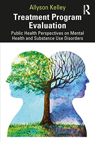 Stock-Bild f�r Treatment Program Evaluation: Public Health Perspectives on Mental Health and Substance Use Disorders