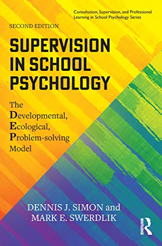 Stock image for Supervision in School Psychology (Consultation, Supervision, and Professional Learning in School Psychology Series) for sale by GF Books, Inc.