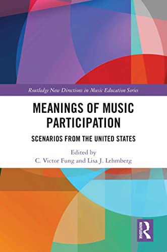 Stock image for Meanings of Music Participation (Routledge New Directions in Music Education Series) for sale by Lucky's Textbooks