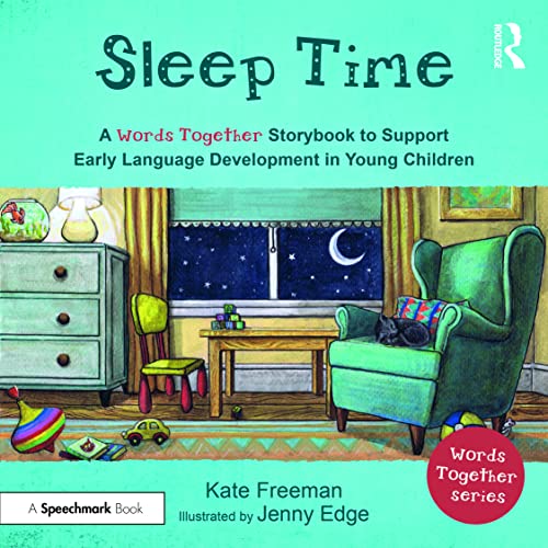 Beispielbild fr Sleep Time: A 'Words Together' Storybook to Help Children Find Their Voices zum Verkauf von Books From California