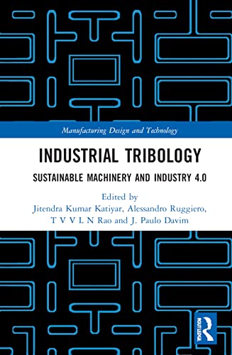Beispielbild fr Industrial Tribology: Sustainable Machinery and Industry 4.0 zum Verkauf von Blackwell's
