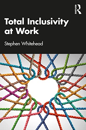 Imagen de archivo de Total Inclusivity at Work a la venta por GreatBookPrices