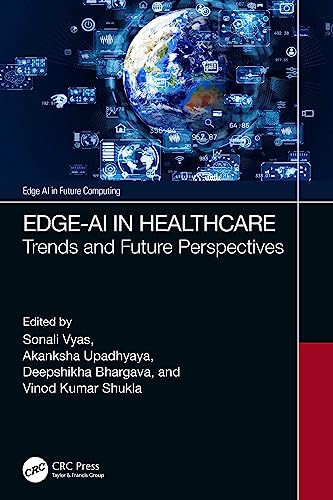 Stock image for Edge-AI in Healthcare: Trends and Future Perspectives for sale by Kennys Bookshop and Art Galleries Ltd.