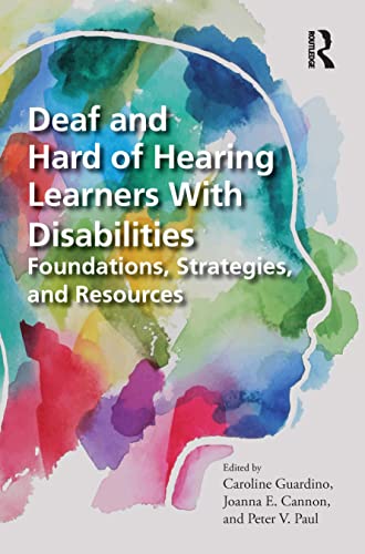 Beispielbild fr Deaf and Hard of Hearing Learners With Disabilities: Foundations, Strategies, and Resources zum Verkauf von WorldofBooks