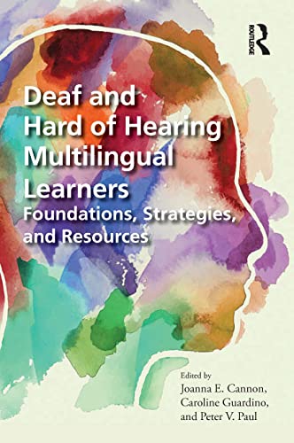 Beispielbild fr Deaf and Hard of Hearing Multilingual Learners: Foundations, Strategies, and Resources zum Verkauf von Blackwell's