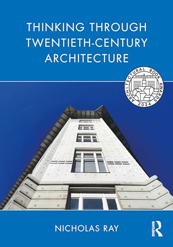 Beispielbild fr Thinking Through Twentieth-Century Architecture zum Verkauf von Blackwell's