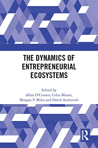 Stock image for Dynamics of Entrepreneurial Ecosystems for sale by GreatBookPrices