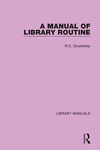 Beispielbild fr A Manual of Library Routine zum Verkauf von Blackwell's