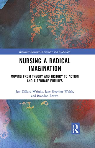 Stock image for Nursing a Radical Imagination for sale by Blackwell's